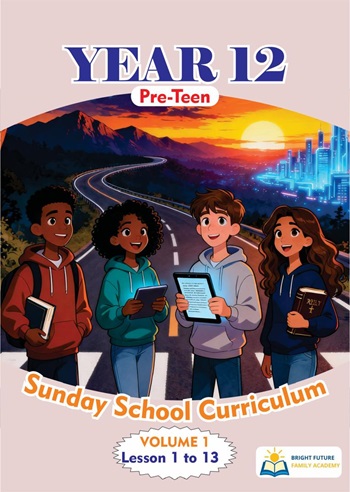 Year 12 Pre-Teen – Volumn 1 (Lesson 1 to 13)